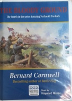 The Bloody Ground - The Fourth Nathaniel Starbuck Novel written by Bernard Cornwell performed by Hayward Morse on Cassette (Unabridged)